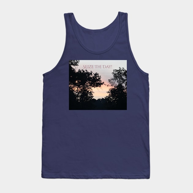 Seize The Day! Tank Top by ALifeSavored